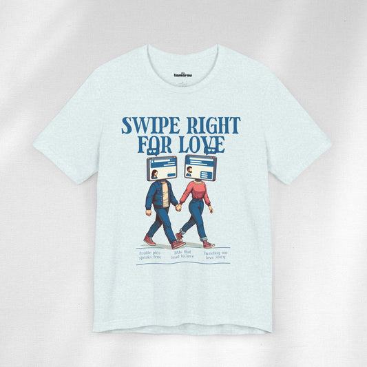 Swipe Right For Love Valentines T-Shirt