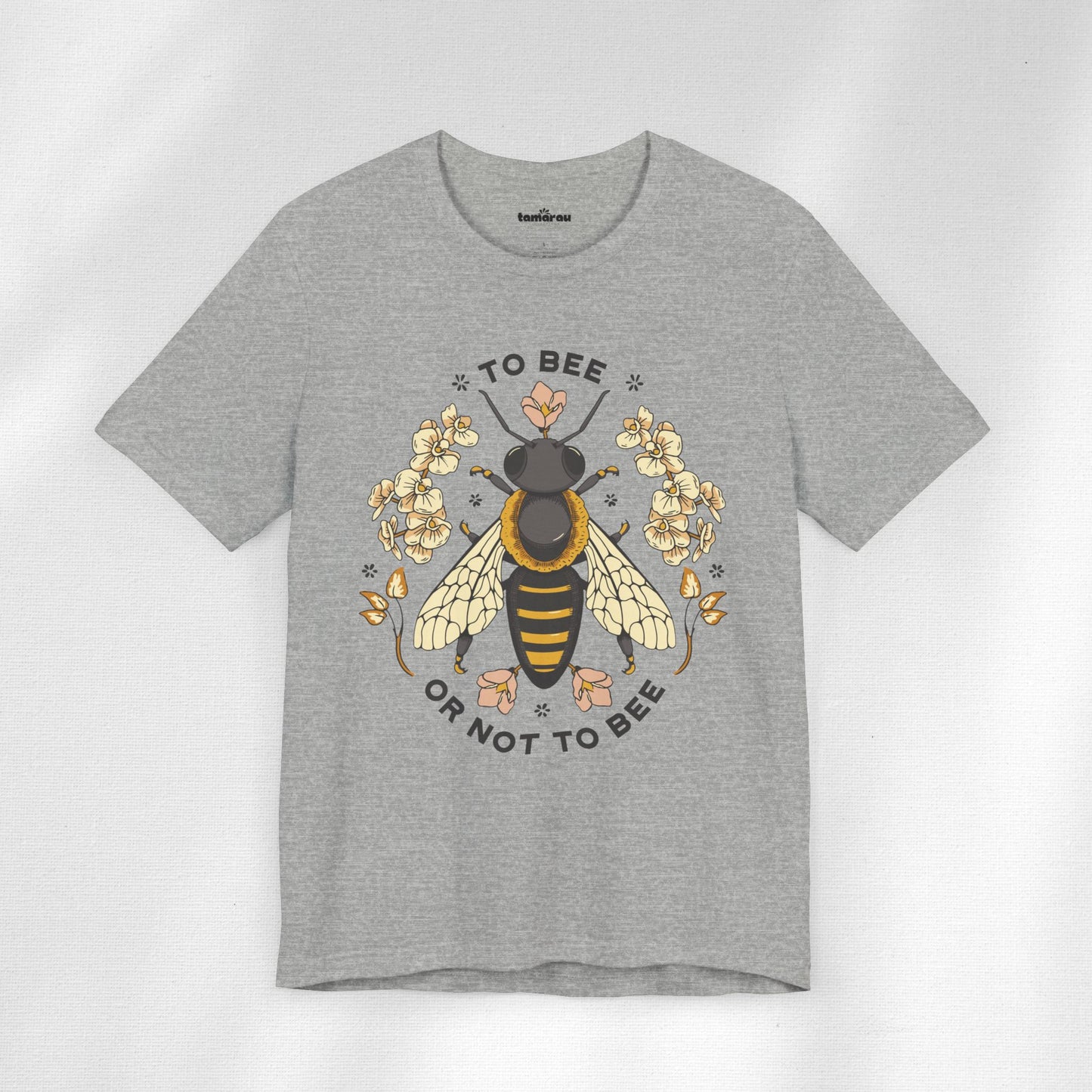 To Bee or Not To Bee T-Shirt