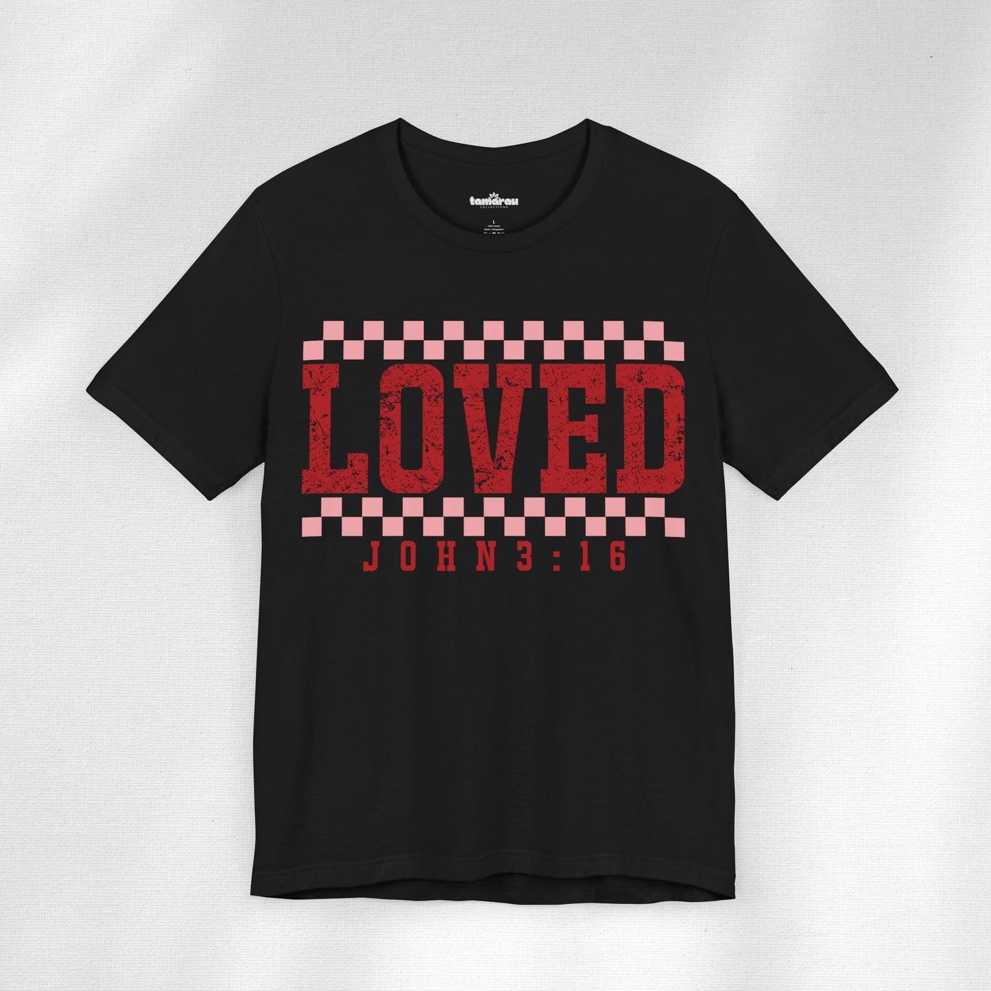 LOVED Valentines T-shirt