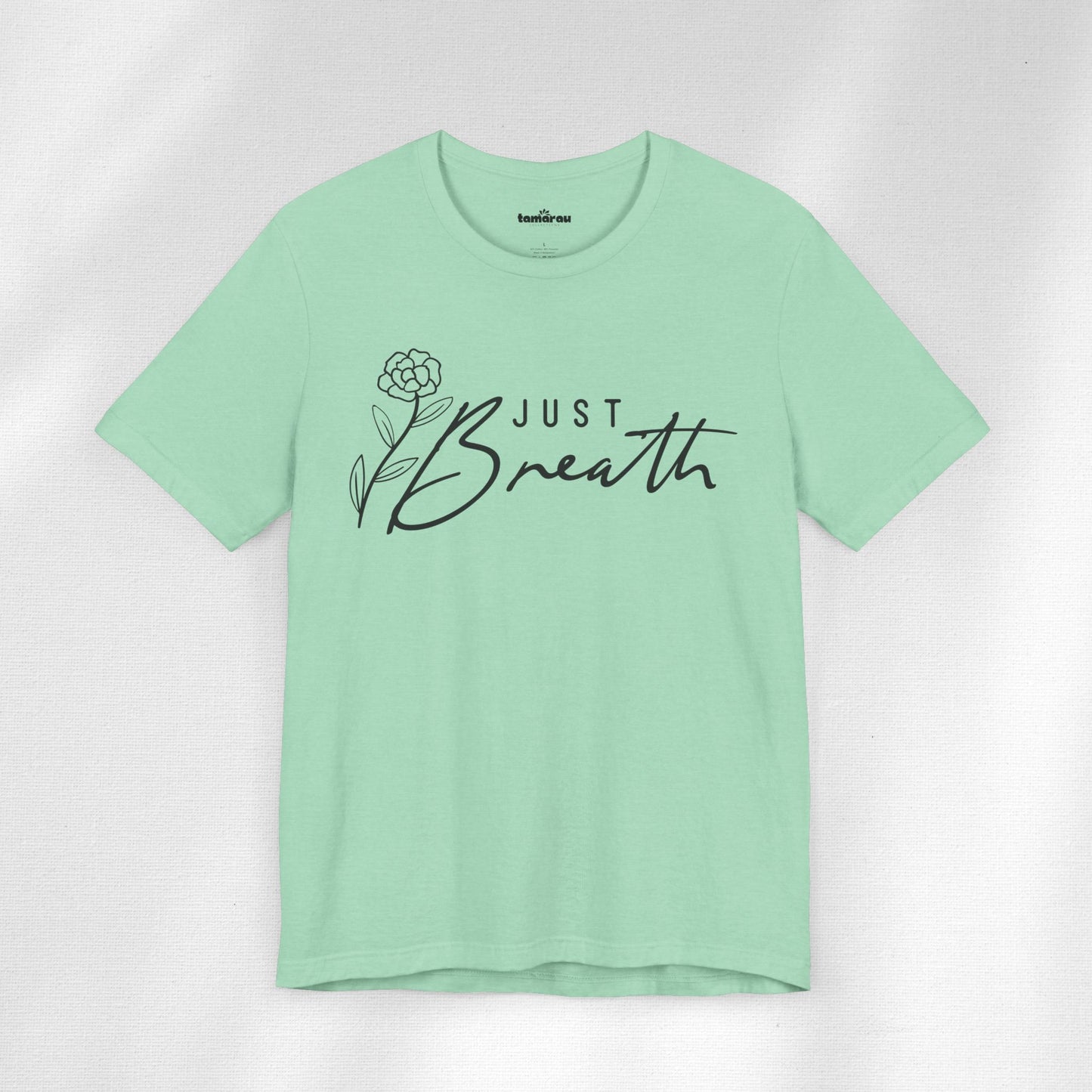 Just Breath T-Shirt