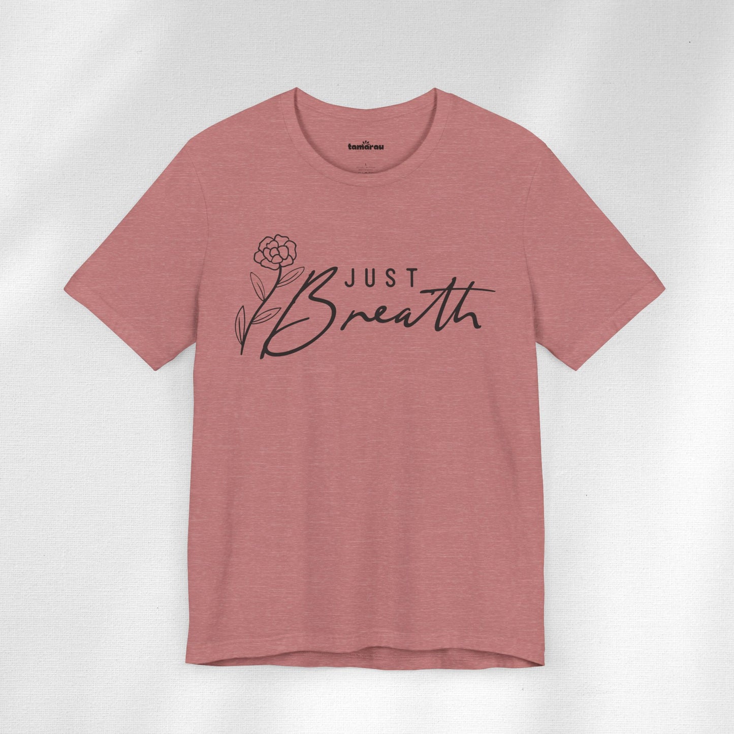 Just Breath T-Shirt