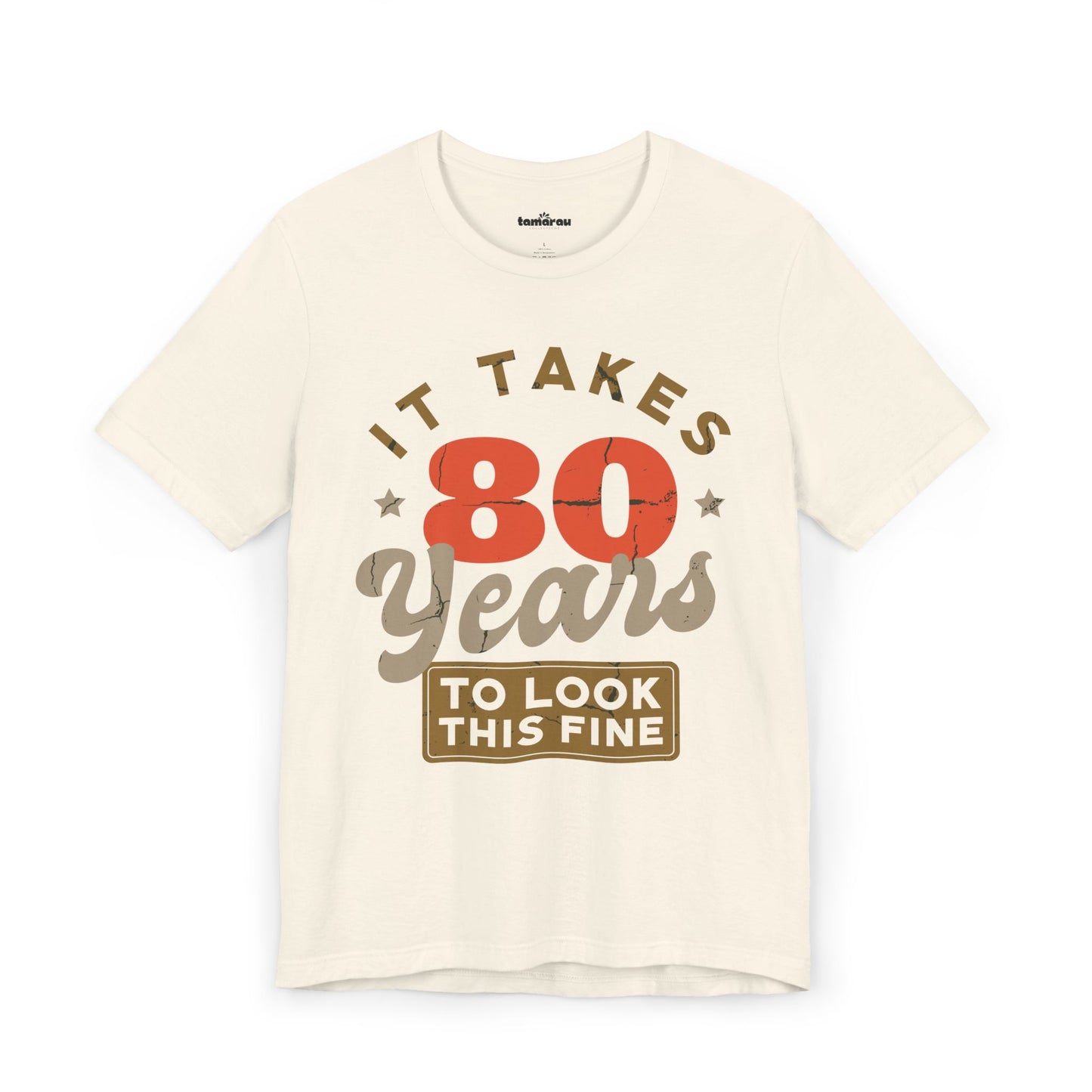 80 Years To Look This Fine Birthday T-Shirt