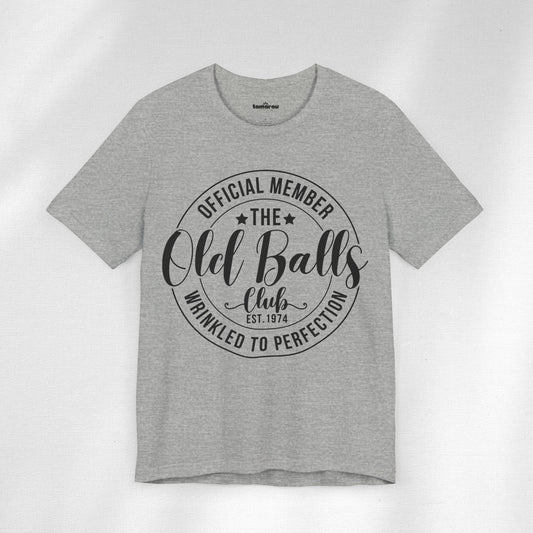 Old Balls Club Birthday T-Shirt