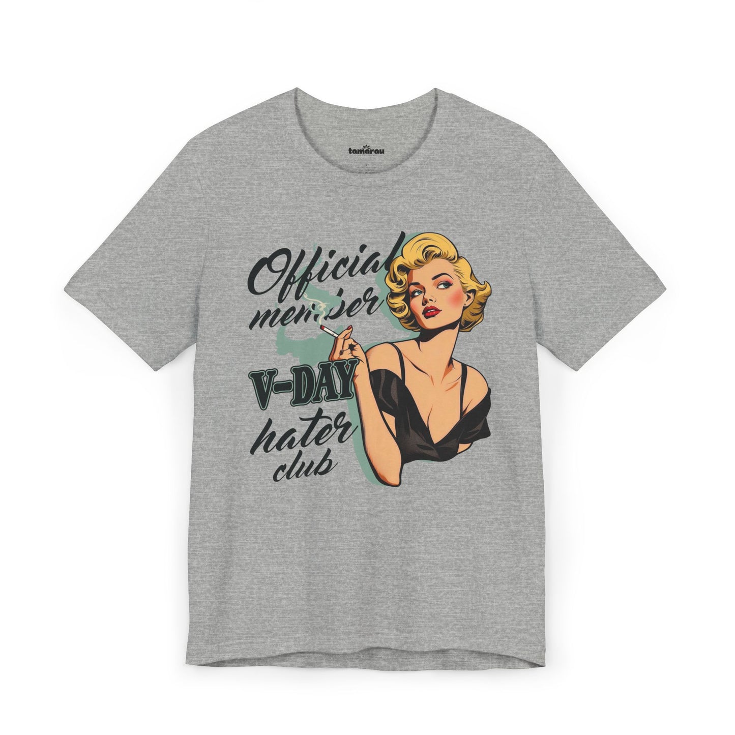 V-Day Hater Club Valentines T-Shirt